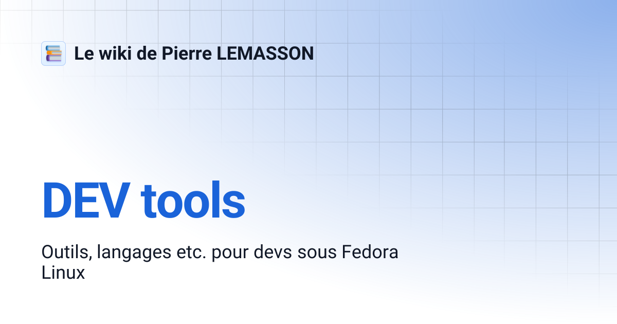 DEV tools | Le wiki de Pierre LEMASSON