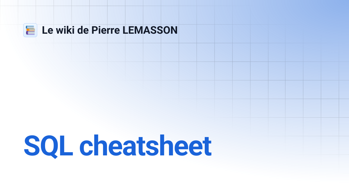 SQL | Le wiki de Pierre LEMASSON